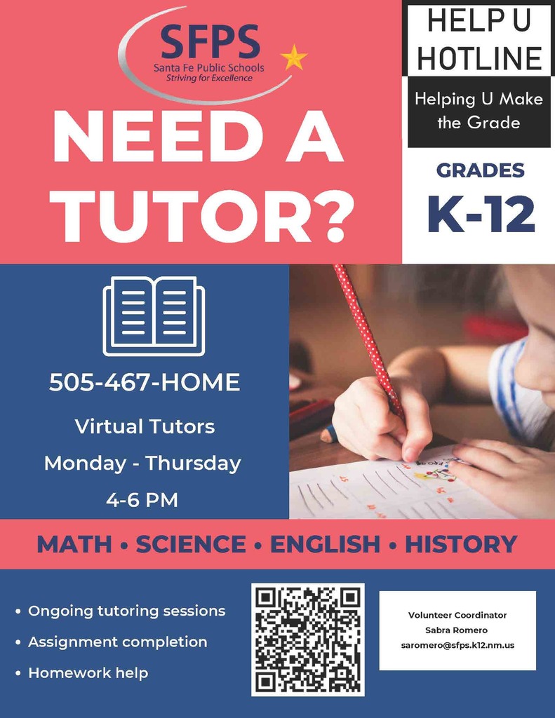 Need a tutor? 505-467-HOME Virtual Tutors Monday-Thursday 4-6PM Math Science English History